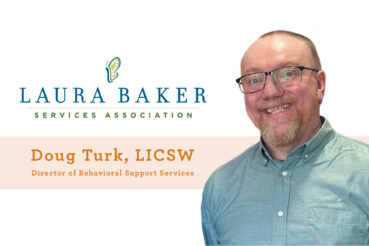 Doug Turk, LICSW, Director of Behavioral Support Services at Laura Baker Services Association.
