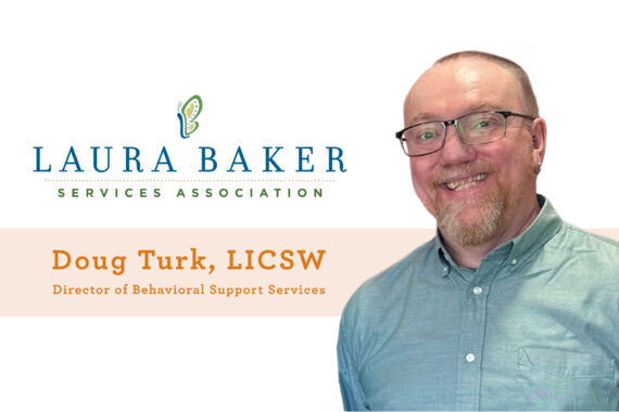 Doug Turk, LICSW, Director of Behavioral Support Services at Laura Baker Services Association.
