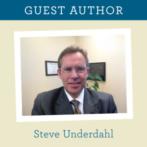 Photo of Guest Author Steve Underdahl.